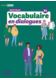 Vocabulaire en dialogues Niveau avance + zawartość online