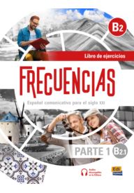 Frecuencias B2.1 parte 1 ćwiczenia do hiszpańskiego. Młodzież liceum i technikum. Dorośli. Szkoły językowe. - Frecuencias. Podręczniki do hiszpańskiego do liceum i technikum. - Nowela - - 