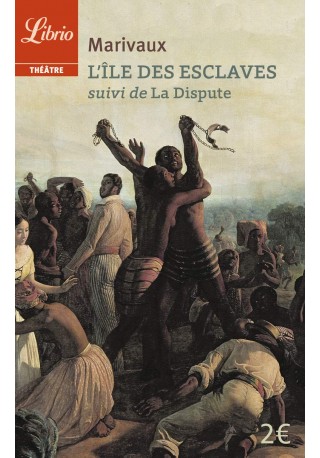 L'ile des esclaves suivi de La Dispute - LITERATURA FRANCUSKA