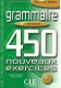 Grammaire 450 exercices avance + corrige