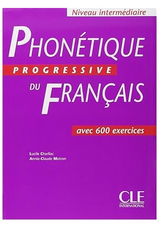 Phonetique progressive du francais intermediaire livre 