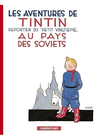 Tintin Reporter du Petit Vintgieme" au pays des soviets" 