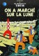 Tintin on a Marche sur la lune