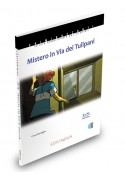 Mistero in Via dei Tulipani + CD audio A1-A2