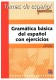 Gramatica basica del espanol con ejercicios Temas de espanol