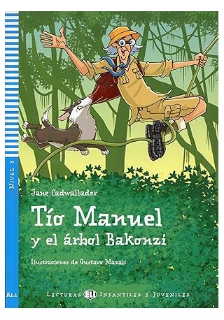 Tio Manuel y el arbol Bakonzi - Lekturka uproszczona dla dzieci i młodzieży 