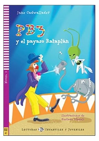 PB3 y el payaso Rataplan - Lekturka uproszczona dla dzieci i młodzieży 