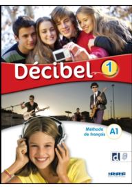 Decibel 1 podręcznik + aplikacja didierfleapp - Książki i podręczniki do nauki języka francuskiego - Księgarnia internetowa - Nowela - - Książki i podręczniki - język francuski