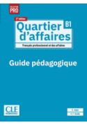 Quartier d'affaires 2 edycja przewodnik metodyczny poziom B1