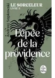 L'Epée de la Providence Le Sorceleur t.2 - Odyssee - - 
