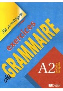 Je pratique exercices de grammaire A2
