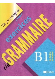 Je pratique exercices de grammaire B1 - Materiały do nauki języka francuskiego - Księgarnia internetowa (16) - Nowela - - 