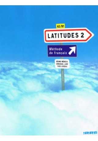 Latitudes 2 podręcznik A2/B1 + CD audio - Do nauki języka francuskiego