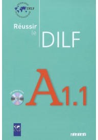Reussir le DILF A1.1 livres + CD audio - Reussir le DILF A1.1 przewodnik metodyczny wydawnictwo Didier - - 