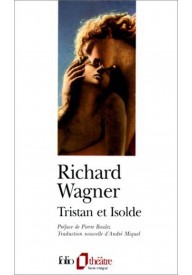 Richard Wagner Tristian et Isolde