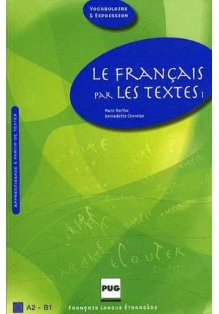Francais par les textes t.1 