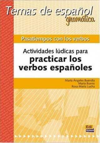 Pasatiempos con los verbos Pasatiempos con los verbos