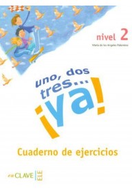 Uno dos tres...ya! 2 ćwiczenia - Clave de Sol 3 podręcznik - Nowela - Do nauki języka hiszpańskiego - 
