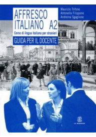Affresco italiano A2 przewodnik metodyczny - Affresco italiano C1 podręcznik - Nowela - - 