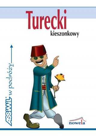 Turecki kieszonkowy w podróży Rozmówki tureckie - Rozmówki - ASSIMIL