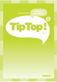 Tip Top 2 A1.2 przewodnik metodyczny - Tip Top 2 A1.2 podręcznik - Nowela - Do nauki francuskiego dla dzieci. - 