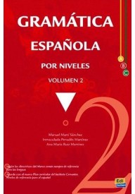 Gramatica espanola por niveles segundo parte - Gramatica medio B1 con soluciones ed. 2022 - - 