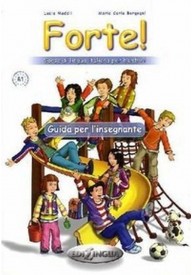 Forte! 1 przewodnik metodyczny - Podręczniki do języka włoskiego - szkoła podstawowa klasa 1-3 - Księgarnia internetowa - Nowela - - Do nauki języka włoskiego