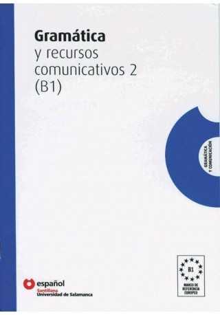 Gramatica y recursos comunicativos 2 poziom B1 