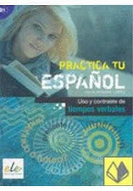 Practica tu espanol Uso y contraste de tiempos verbales - Materiały do nauki hiszpańskiego - Księgarnia internetowa (3) - Nowela - - 