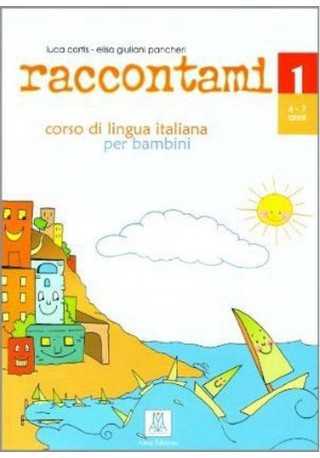 Raccontami 1 podręcznik + CD audio - Do nauki języka włoskiego dla dzieci.