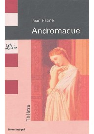 Andromaque - Książki i literatura po francusku do nauki języka - Księgarnia internetowa (60) - Nowela - - LITERATURA FRANCUSKA