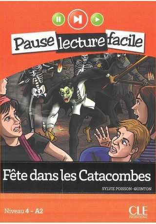 Fete dans les Catacombes książka+CD audio Pause lecture faci 