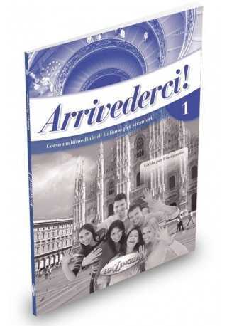 Arrivederci A1 przewodnik metodyczny - Do nauki języka włoskiego