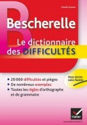 Bescherelle Le Dictionnaire des difficultes