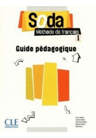 Soda 1 przewodnik metodyczny - Młodzież i Dorośli - Podręczniki - Język francuski (9) - Nowela - - Do nauki języka francuskiego