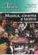 Italia e cultura: Musica, cinema e teatro