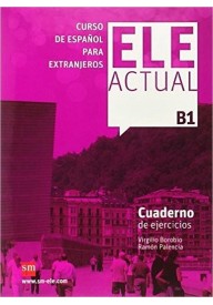 ELE Actual B1 ćwiczenia - ELE Actual - Podręcznik do nauki języka hiszpańskiego - Nowela - - Do nauki języka hiszpańskiego